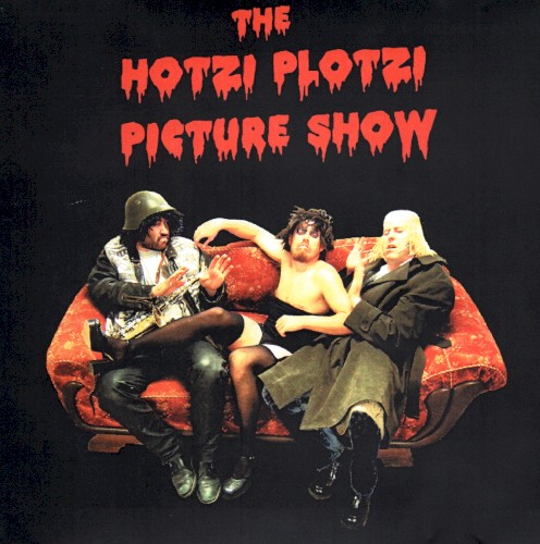 The Hotzi Plotzi Picture Show