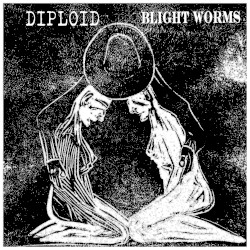 Diploid / Blight Worms