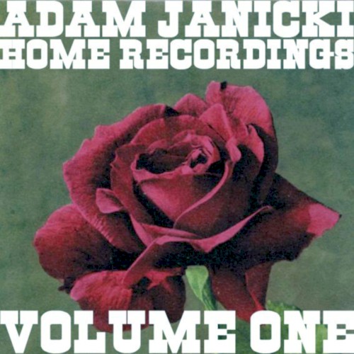 Home Recordings, Volume One