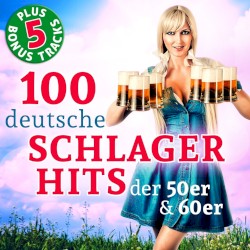 100 Deutsche Schlager Hits der 50er und 60er Jahre