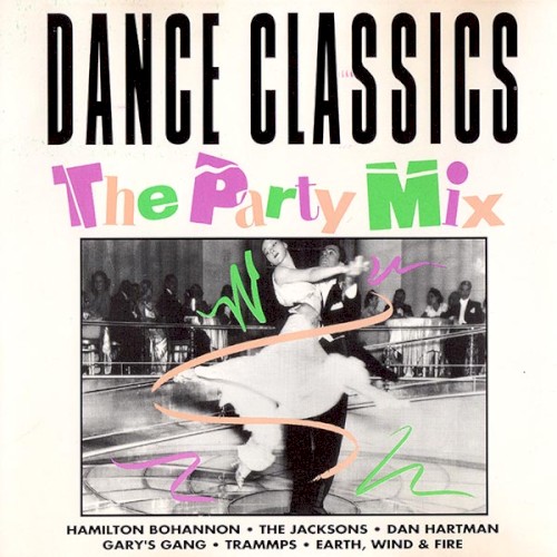 Dance Classics: The Party Mix