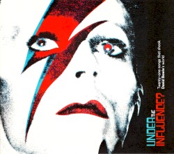 Under the Influence? Twenty‐One Songs That Shook David Bowie’s World
