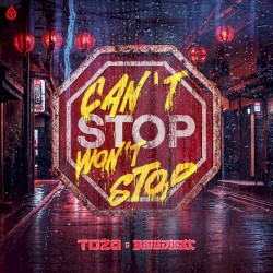 Can't Stop Won't Stop