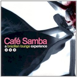 Cafe Samba: A Brazilian Lounge Experience