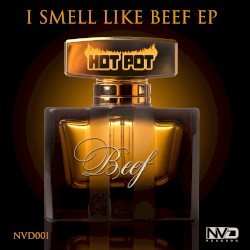 I Smell Like Beef EP