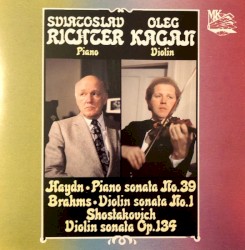 Haydn: Piano Sonata no. 39 / Brahms: Violin Sonata no. 1 / Shostakovich: Violin Sonata, op. 134