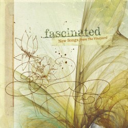Club Vineyard 61: Fascinated