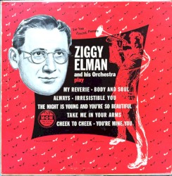 Ziggy Elman and His Orchestra Play