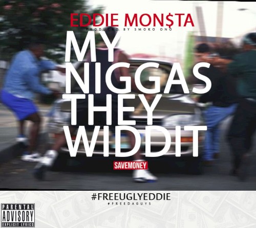 My Niggas, They Widdit (LEAK)