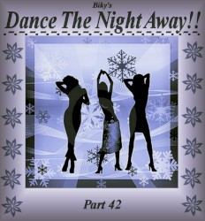 Biky’s Dance the Night Away, Part 42