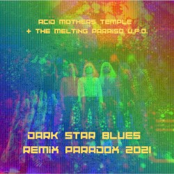 Dark Star Blues Remix Paradox 2021