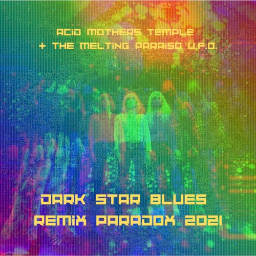 Dark Star Blues Remix Paradox 2021