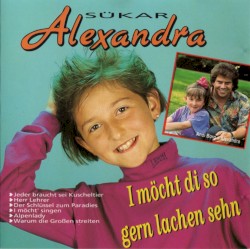 I möcht di so gern lachen sehn
