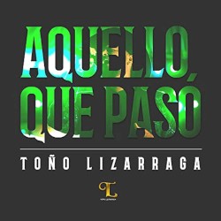Aquello que pasó