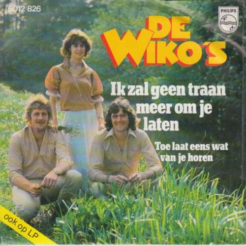 Ik zal geen traan om je laten / Toe laat eens wat van je horen