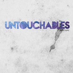 Untouchables Mixtape