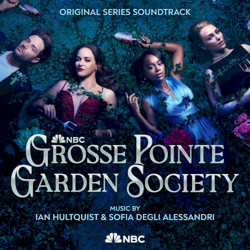 Grosse Pointe Garden Society: Season One (Original Series Soundtrack)