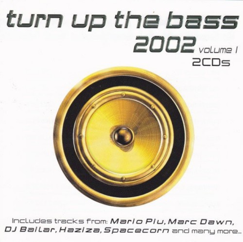 Turn Up the Bass 2002, Volume 1