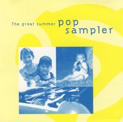 The Great Summer Pop Sampler
