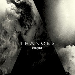 Trances