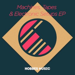 Machines, Tapes & Electronic Set Ups