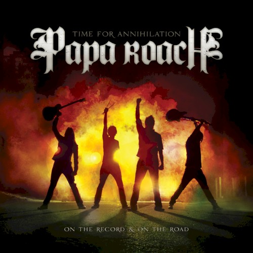 Time for Annihilation: On the Record & On the Road