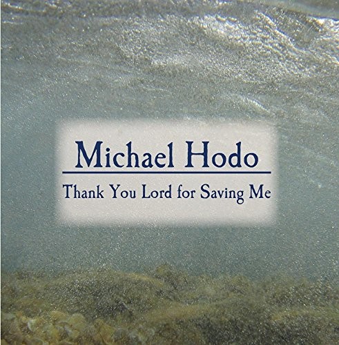 Thank You Lord for Saving Me
