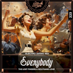 Everybody (Electro Swing Mix)