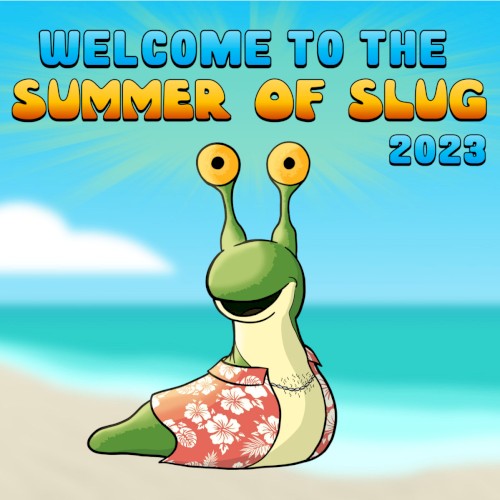Summer of Slug Theme Song