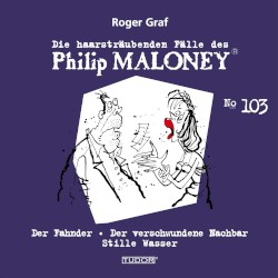 Die haarsträubenden Fälle des Philip Maloney, N° 103