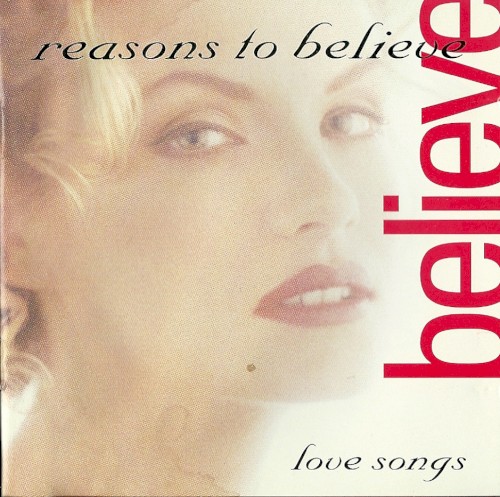 Reasons to Believe: Love Songs