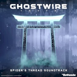 Ghostwire: Tokyo Spider’s Thread (Original Game Soundtrack)