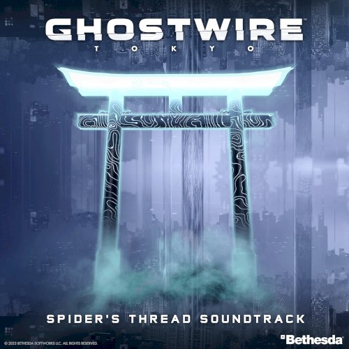 Ghostwire: Tokyo Spider’s Thread (Original Game Soundtrack)