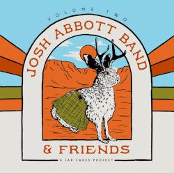 Josh Abbott Band and Friends, Vol. 2