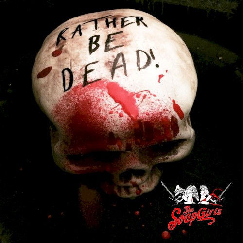 Rather Be Dead!