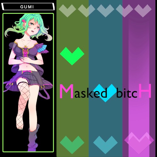 Masked bitcH
