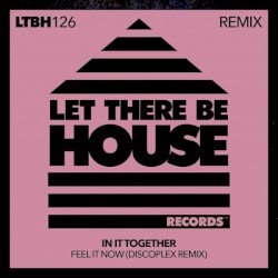 Feel It Now (Discoplex Extended Remix)