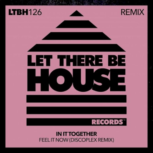 Feel It Now (Discoplex Extended Remix)