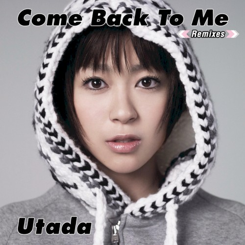Come Back to Me (Remixes)