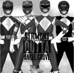Straight Outta Angel Grove