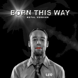 Born This Way (Metal Version)