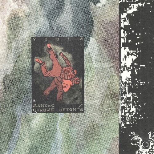 Maniac / Chrome Heights