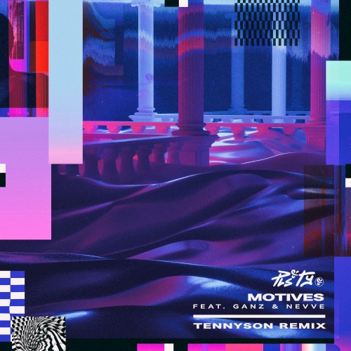 Motives (Tennyson remix)