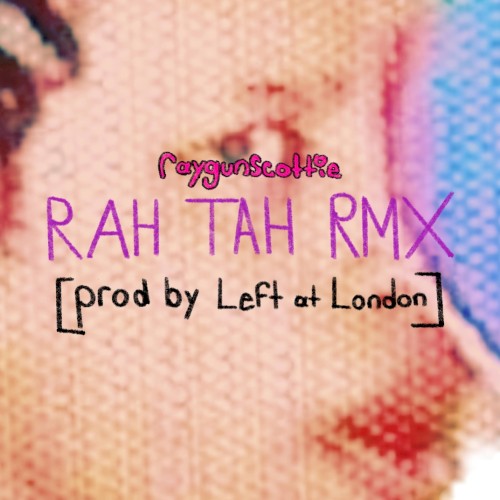 RAH TAH RMX