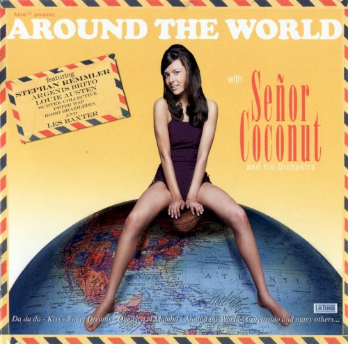Around the World With Señor Coconut and His Orchestra