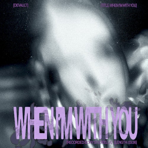 When I'm with You