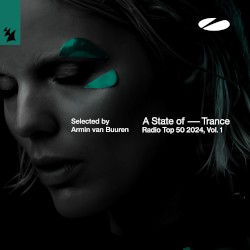 A State of Trance Radio Top 50 – 2024, Vol. 1