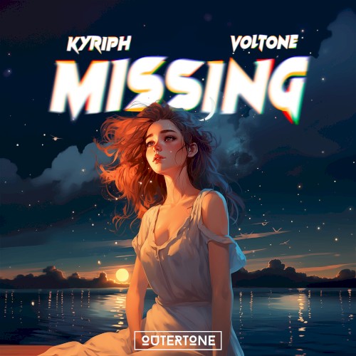 Missing (KYRIPH & Voltone remix)