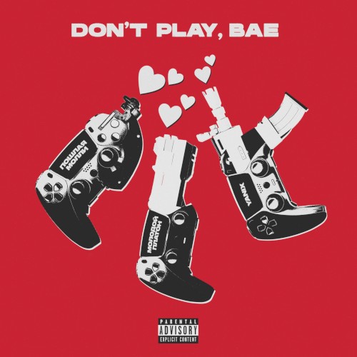 DON'T PLAY, BAE