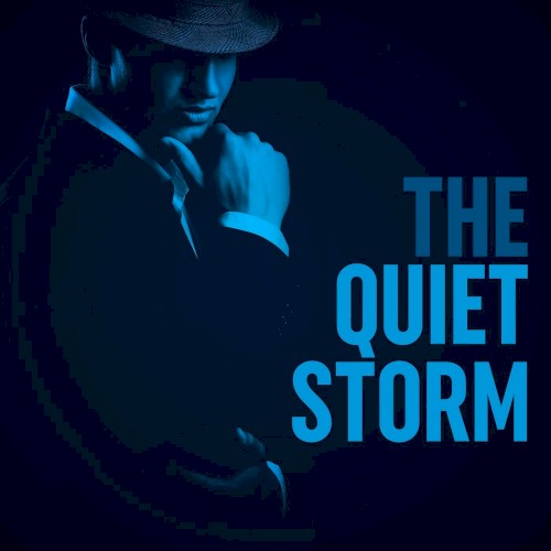 The Quiet Storm